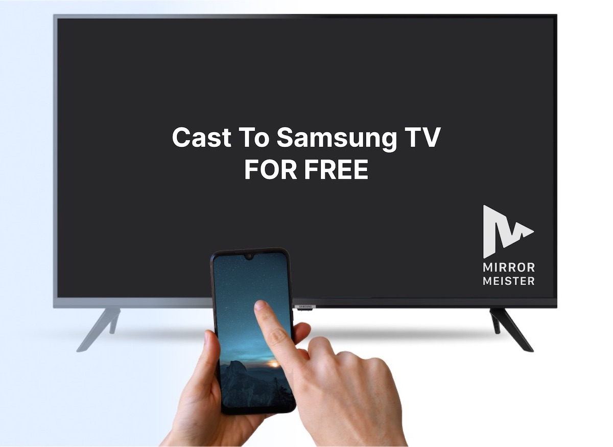 A featured image showing a hand holding an iPhone, and a Samsung Smart TV with a "Cast To Samsung TV FOR FREE" header and a MirrorMeister logo on the screen